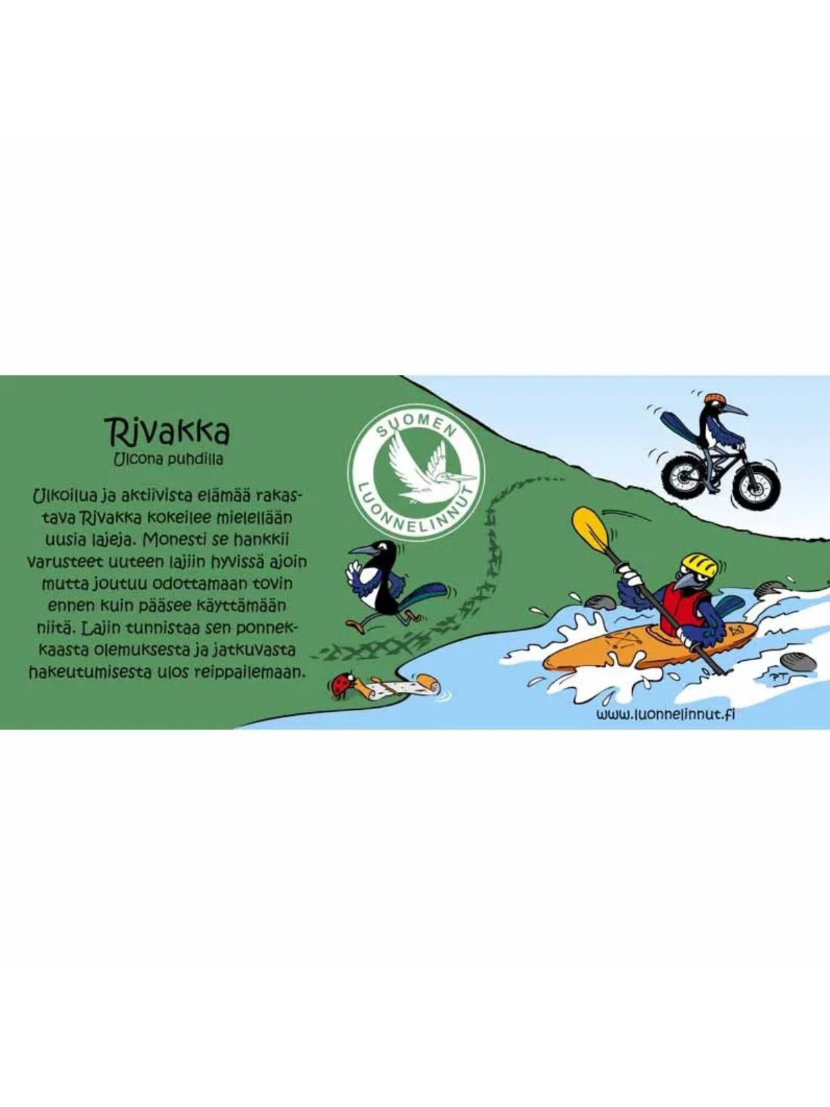 Muki Rivakka, Luonnelinnut